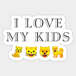 I Love My Kids Sticker